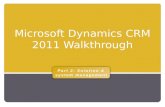 Microsoft Dynamics CRM 2011 Walkthrough Part 2: Solution & system management.