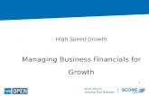 1 High Speed Growth Managing Business Financials for Growth.