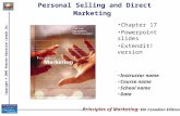 Copyright © 2005 Pearson Education Canada Inc. Personal Selling and Direct Marketing Chapter 17 Powerpoint slides Extendit! version Instructor name Course.