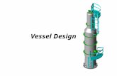 DESIGN OF VESSELS UNDER INTERNAL PRESSURE (P IN > P OUT )