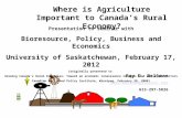 Where is Agriculture Important to Canada’s Rural Economy? Presentation to seminar with Bioresource, Policy, Business and Economics University of Saskatchewan,