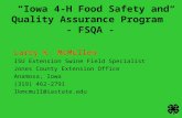 “Iowa 4-H Food Safety and Quality Assurance Program” - FSQA - Larry K. McMullen ISU Extension Swine Field Specialist Jones County Extension Office Anamosa,