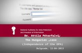 Ide kerülhet az előadás címe Dr. Attila Péterfalvi: The Hungarian „case” (Independence of the DPA) Belgrade, 12-04-2013.