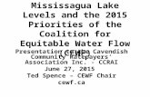 Mississagua Lake Levels and the 2015 Priorities of the Coalition for Equitable Water Flow (CEWF) Presentation to the Cavendish Community Ratepayers’ Association.