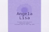 Angela Lisa Secondary Math Education Bachelors Degree Available Date of Hire: May 2016.