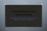 Narratives and Interviews (reproduced with permission from Captain Kaylan Schwarz)