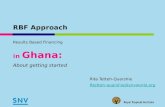 RBF Approach Results Based Financing in Ghana: About getting started Rita Tetteh-Quarshie Rtetteh-quarshie@snvworld.org.