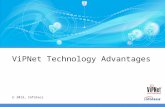 2013, Infotecs ViPNet Technology Advantages.  2013, Infotecs GmbH In today’s market, along with the ViPNet technology, there are many other technologies.
