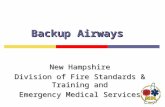 Backup Airways New Hampshire Division of Fire Standards & Training and Emergency Medical Services.