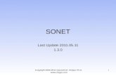 SONET Last Update 2011.05.11 1.3.0 Copyright 2000-2011 Kenneth M. Chipps Ph.D.  1.