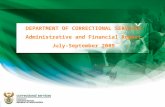 1 DEPARTMENT OF CORRECTIONAL SERVICES Administrative and Financial Report July-September 2009.