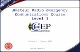 Visual LEVEL1.1 Amateur Radio Emergency Communications Course Level 1 Version 4 – February 2009.
