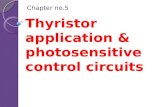 Chapter no.5 Thyristor application & photosensitive control circuits.