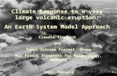Climate Response to a very large volcanic eruption: An Earth System Model Approach Claudia Timmreck and Super Volcano Project Group Max Planck Institute.