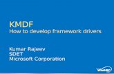 Kumar Rajeev SDET Microsoft Corporation. KMDF does not support HID minidrivers natively due to conflicting KMDF and HID architecture requirements HID.