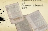 The Constitutional Convention~1787 Sue’s Class. The Delegates 55 men from 12 states (Rhode Island declined to send anyone)