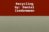 Recycling by: Daniel Izedonmwen. Do we really want our forest looking like that?