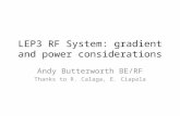 LEP3 RF System: gradient and power considerations Andy Butterworth BE/RF Thanks to R. Calaga, E. Ciapala.