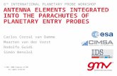 © GMV, 2006 Property of GMV All rights reserved ANTENNA ELEMENTS INTEGRATED INTO THE PARACHUTES OF PLANETARY ENTRY PROBES 6 th INTERNATIONAL PLANETARY.
