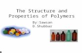 The Structure and Properties of Polymers By:Sawsan D.Shubbar Visit  100’s of fee powerpointsVisit .