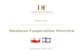 Poland – Israel Warsaw, June 2012 Business Cooperation Overview.
