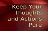 Keep Your Thoughts and Actions Pure King David and Bathsheba “Lesson 30: King David and Bathsheba,” Primary 6: Old Testament, (1996),131.