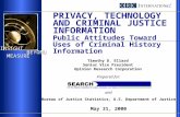 May 31, 2000 INSIGHT INSIGHT BEYOND BEYOND MEASURE MEASURE Prepared for: PRIVACY, TECHNOLOGY AND CRIMINAL JUSTICE INFORMATION Public Attitudes Toward.
