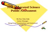 1 Mr Pau Chiu Wah Senior Manager Hong Kong Examinations and Assessment Authority NSS Integrated Science Public Assessment.