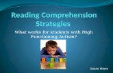 What works for students with High Functioning Autism? Susan Hines.