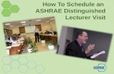How To Schedule an ASHRAE Distinguished Lecturer Visit.