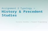 Assignment 2 Typology – History & Precedent Studies Victoria Heredia | Project Programming.