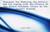 Measures for Reducing the Deficit and for Coping with the Effects of the Global Economic Crisis on the Israeli Economy August 2012.