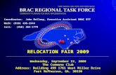 Coordinator: John Bellamy, Executive Assistant BRAC RTF Work: (910) 436-1344 Cell: (910) 364-1779 RELOCATION FAIR 2009 Wednesday, September 23, 2009 The.