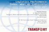 Logistics Performance Index: what do indicators tell us? Virginia Tanase Sr. Transport Specialist Transport, Water and Information and Communication Technology.