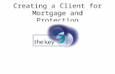 Creating a Client for Mortgage and Protection. Click here to enter a new client.