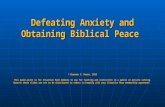 Defeating Anxiety and Obtaining Biblical Peace © Brannon S. Howse, 2013 This power-point is for Situation Room members to use for teaching and instruction.