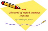 The world of english- speaking countries By Vika Vasiljeva, Form 7.