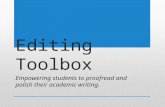 Editing Toolbox Empowering students to proofread and polish their academic writing.