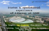 Status & operational experience of Liberas at SSRF Leng Yongbin, Yan Yingbing, Zhou Weimin, Chen Yongzhong Ye Kairong, Yuan Renxian, Zou Yi, Yu Luyang,