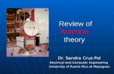 Review of Antenna theory Review of Antenna theory Dr. Sandra Cruz-Pol Electrical and Computer Engineering University of Puerto Rico at Mayaguez.