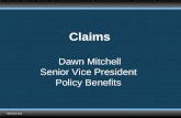 TMK1536 0510 Claims Dawn Mitchell Senior Vice President Policy Benefits TMK1536 0510.