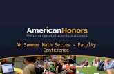 AH Summer Math Series – Faculty Conference. Quick Overview Program Overview Sprint Weeks Student Experience Coach Experience Where we go from here...