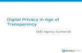 Digital Privacy in Age of Transparency DMA Agency Summit 08’