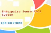 Enterprise Sense PACS System.  Contents PACS Server Modality Worklist Server Online PACS Adnministration DICOM File Importer DICOM.