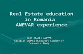 Real Estate education in Romania ANEVAR experience Dana ABABEI ANEVAR Cristian BANACU Bucharest Academy of Economics Study.