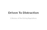 Driven To Distraction A Review of the Driving Regulations.