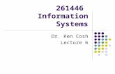 261446 Information Systems Dr. Ken Cosh Lecture 6.