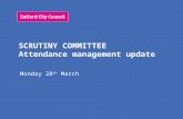 SCRUTINY COMMITTEE Attendance management update Monday 28 th March.