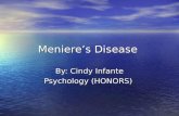 Meniere’s Disease By: Cindy Infante Psychology (HONORS)