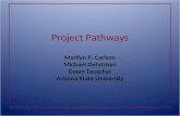 Project Pathways Marilyn P. Carlson Michael Oehrtman Dawn Teuscher Arizona State University.
